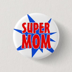 Badge Rond 2,50 Cm Bouton Fête des mères de Super Maman