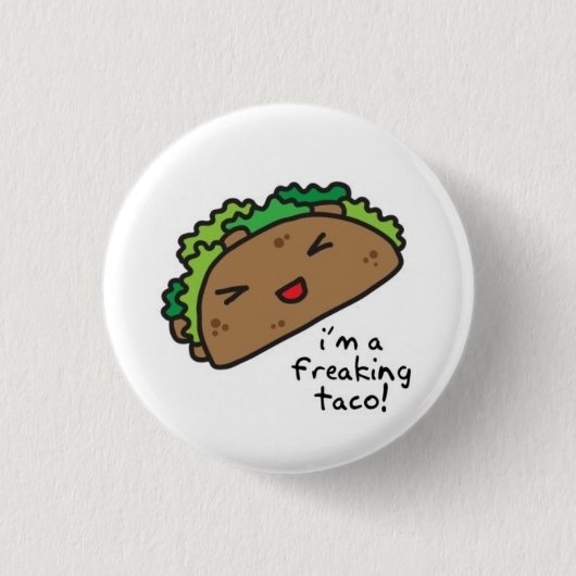 Badge Rond 2,50 Cm Bouton Freaking de taco (Devant)