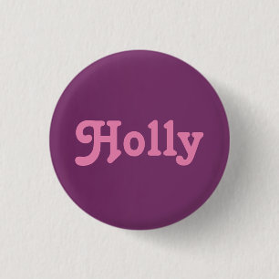Badge Rond 2,50 Cm Bouton Holly