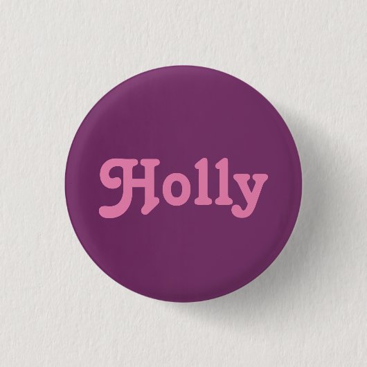 Badge Rond 2,50 Cm Bouton Holly (Devant)