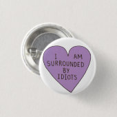 Badge Rond 2,50 Cm Bouton Idiots (Devant & derrière)