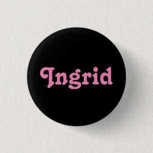 Badge Rond 2,50 Cm Bouton Ingrid