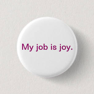 Badge Rond 2,50 Cm Bouton inspiré - joie