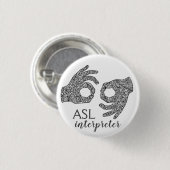 Badge Rond 2,50 Cm Bouton "Interpreter" American Sign Language (Devant & derrière)