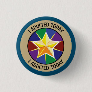 Badge Rond 2,50 Cm Bouton J'Adulte Aujourd'Hui