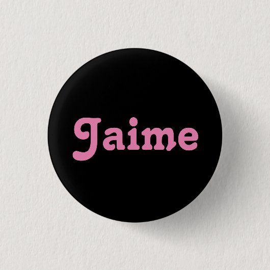 Badge Rond 2,50 Cm Bouton Jaime (Devant)