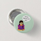 Badge Rond 2,50 Cm Bouton Jeter Une Fille Un Point De Fente (Devant & derrière)