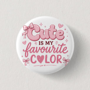 Badge Rond 2,50 Cm Bouton Jolie Est Ma Couleur Préférée   Coquette Ro