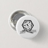 Badge Rond 2,50 Cm Bouton Just My Luck d20 (Devant & derrière)