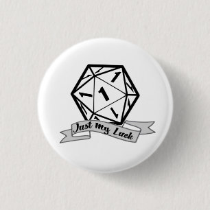 Badge Rond 2,50 Cm Bouton Just My Luck d20