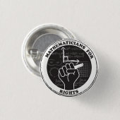 Badge Rond 2,50 Cm Bouton Mathématiciens pour les droits (Devant & derrière)