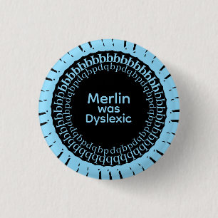 Badge Rond 2,50 Cm Bouton Merlin était dyslexique
