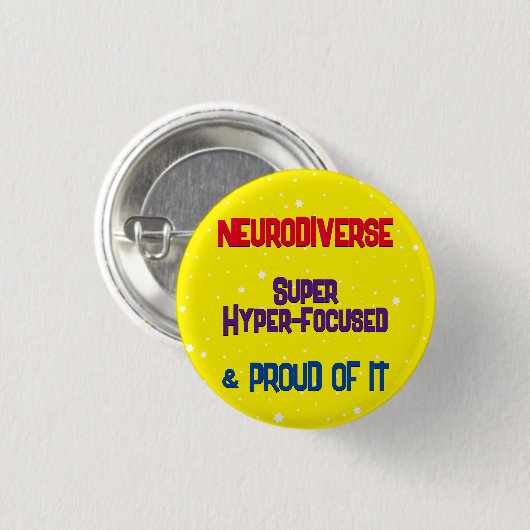 Badge Rond 2,50 Cm Bouton Neurodivers hyperconcentré (Devant & derrière)