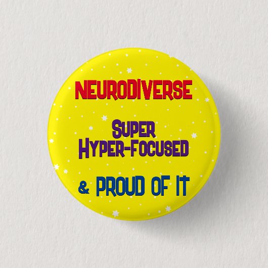 Badge Rond 2,50 Cm Bouton Neurodivers hyperconcentré (Devant)