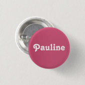 Badge Rond 2,50 Cm Bouton Pauline (Devant & derrière)