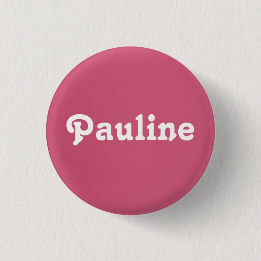 Badge Rond 2,50 Cm Bouton Pauline (Devant)