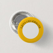 Badge Rond 2,50 Cm Bouton Personnalisable Fêtons (Devant & derrière)