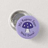 Badge Rond 2,50 Cm Bouton Purple Mushroom Well Done (Devant & derrière)