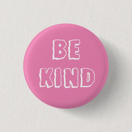 Badge Rond 2,50 Cm Bouton Rose Be Kind (Devant)