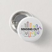 Badge Rond 2,50 Cm Bouton Singing Out 3 (Devant & derrière)