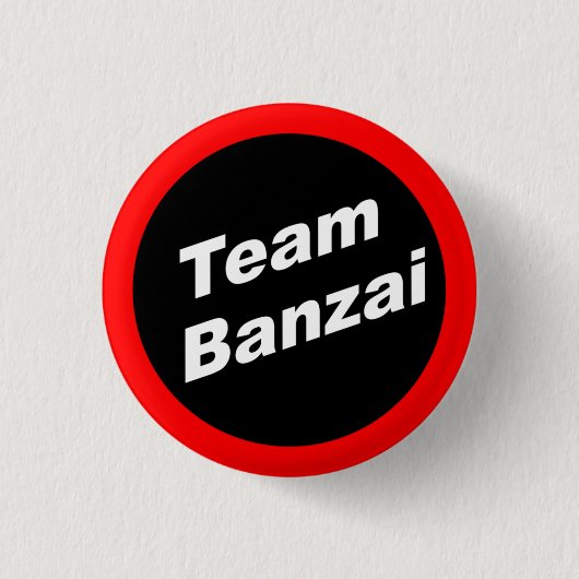 Badge Rond 2,50 Cm Bouton Team Banzai Small (Devant)