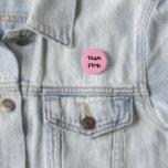 Badge Rond 2,50 Cm Bouton "Team Pink"<br><div class="desc">Les boutons "Team Pink" sont parfaits pour les fêtes de genre Revevela ! Vient dans différentes tailles.</div>