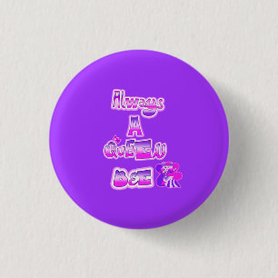 Badge Rond 2,50 Cm Bouton Toujours une reine d'abeille violet