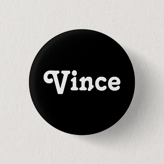 Badge Rond 2,50 Cm Bouton Vince (Devant)