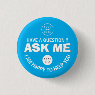 Badge Rond 2,50 Cm Bouton Volontaire Personnalisable Bleu "Demandez-m