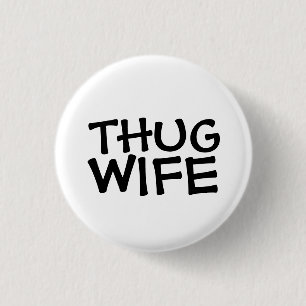 BADGE ROND 2,50 CM BOUTONS DE FEMME DE THUG