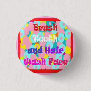 Badge Rond 2,50 Cm Bracelet dents cheveux laver visage amusant enfant