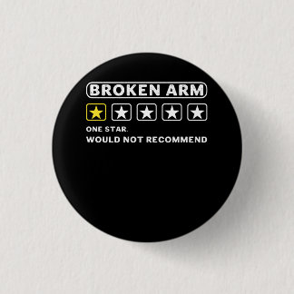 Badge Rond 2,50 Cm Bras Cassé Ne Recommanderait Pas De Bien S'Attirer