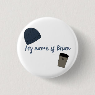 Badge Rond 2,50 Cm Brian