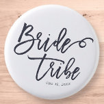 Badge Rond 2,50 Cm Bride Tribe Modern and Simple Handwritten<br><div class="desc">Composed of serif and playful cursive script typography. All against a backdrop of white background. This design is simple,  modern and fun!

This is designed by White Paper Birch Co.,  exclusive for Zazzle.

Available here:
http://www.zazzle.com/store/whitepaperbirch</div>