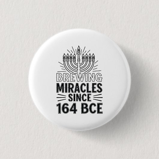 Badge Rond 2,50 Cm Brûler des miracles depuis 164 BCE Hanoukka juif (Devant)