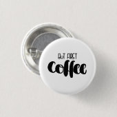 Badge Rond 2,50 Cm But premier coffee - small (Devant & derrière)