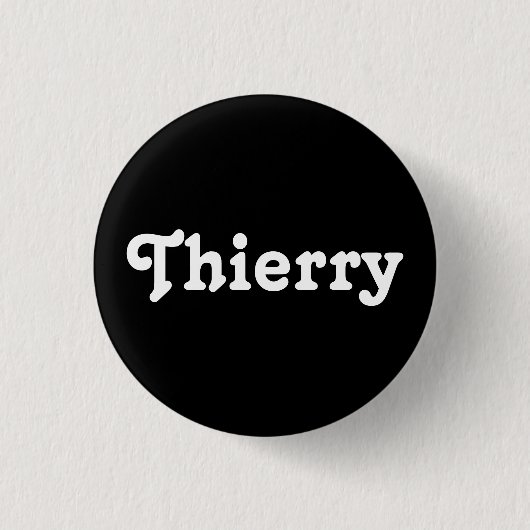 Badge Rond 2,50 Cm Button Thierry (Devant)