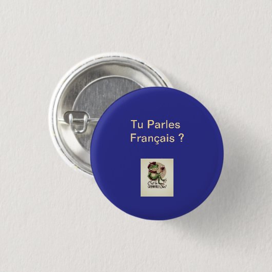 Badge Rond 2,50 Cm Button Tu Parles Français?  1 1/4" (Devant & derrière)