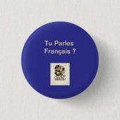 Badge Rond 2,50 Cm Button Tu Parles Français? 1 1/4" (Devant)