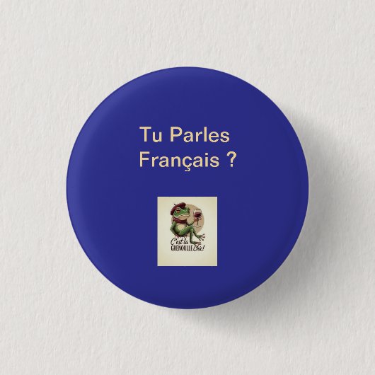 Badge Rond 2,50 Cm Button Tu Parles Français? 1 1/4" (Devant)