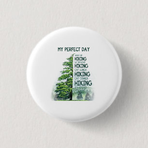 Badge Rond 2,50 Cm Cadeau Camper   Mon jour parfait Randonnée Anniver