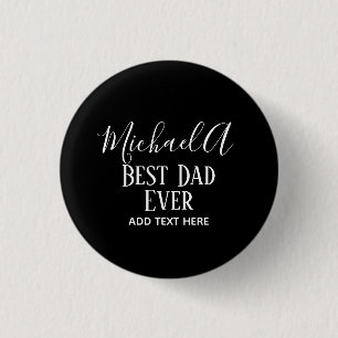 Badge Rond 2,50 Cm Cadeau DAD Personnalisé Classique Noir Blanc