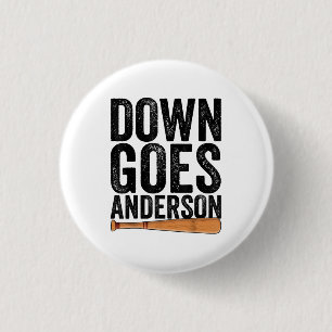 Badge Rond 2,50 Cm Cadeau de baseball drôle DOWN GOES ANDERSON ANDERS