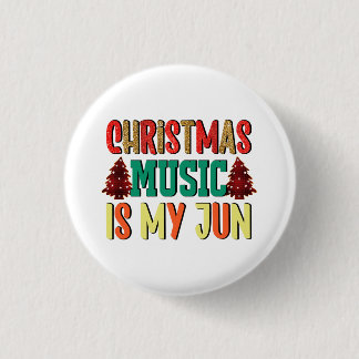 Badge Rond 2,50 Cm Cadeau de Noël | La Musique De Noël Est Mon Jun