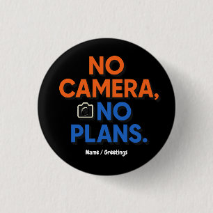 Badge Rond 2,50 Cm Cadeau De Style De Vie Créatif Pas De Camera Pas D