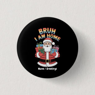 Badge Rond 2,50 Cm Cadeau drôle de vacances Bringueur Humour Festif H