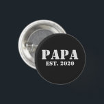 Badge Rond 2,50 Cm Cadeau personnalisé pour papa<br><div class="desc">Customiser ce bouton avec un an</div>