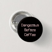 Badge Rond 2,50 Cm Café B4 dangereux (Devant & derrière)