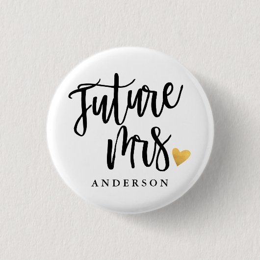 Badge Rond 2,50 Cm calligraphie personnalisée Future Mrs. (Devant)