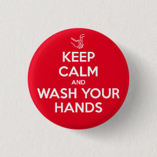 Badge Rond 2,50 Cm Calmez-vous et lavez-vous les mains